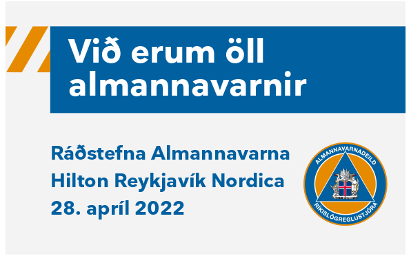 Auglýsing fyrir ráðstefnu Almannavarna: Hilton Reykjavík Nordica 28. apríl 2022
